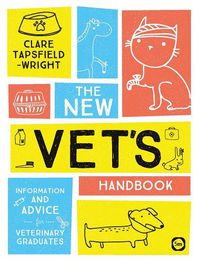 Cover image for The New Vet's Handbook: Information and Advice for Veterinary Graduates