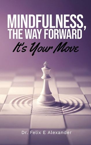 Cover image for Mindfulness, The Way Forward, It's Your Move