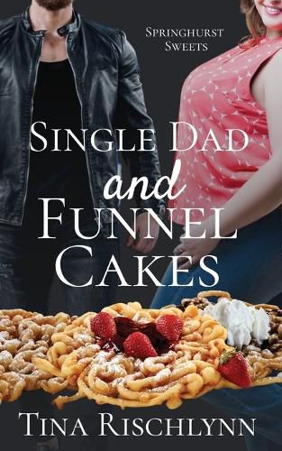 Cover image for Single Dad & Funnel Cakes