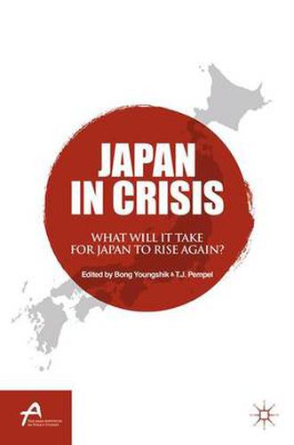 Cover image for Japan in Crisis: What Will It Take for Japan to Rise Again?