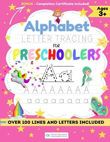 Alphabet Letter Tracing for Preschoolers: A Workbook For Kids to Practice Pen Control, Line Tracing, Shapes the Alphabet and More! (ABC Activity Book)