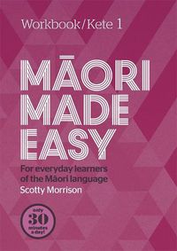 Cover image for Maori Made Easy Workbook 1/Kete 1