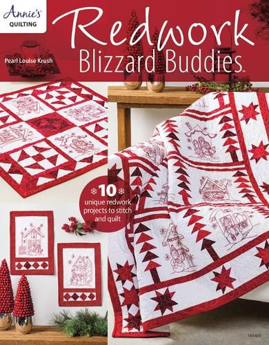 Cover image for Redwork Blizzard Buddies: 10 Unique Redwork Projects to Stitch and Quilt