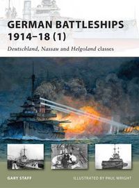 Cover image for German Battleships 1914-18 (1): Deutschland, Nassau and Helgoland classes