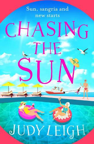 Chasing the Sun: The fun feel-good read from USA Today bestseller Judy Leigh