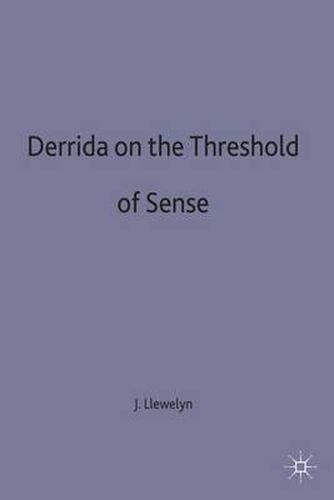 Derrida on the Threshold of Sense