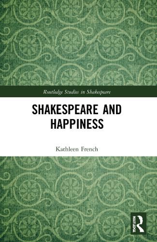 Cover image for Shakespeare and Happiness