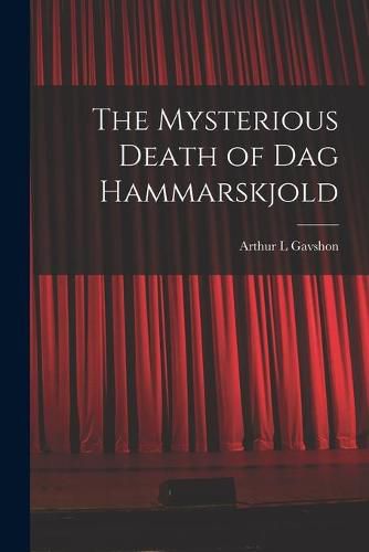 Cover image for The Mysterious Death of Dag Hammarskjold