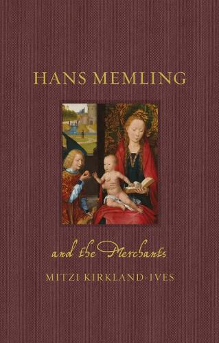 Cover image for Hans Memling and the Merchants