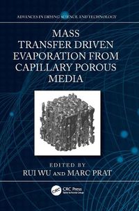 Cover image for Mass Transfer Driven Evaporation From Capillary Porous Media