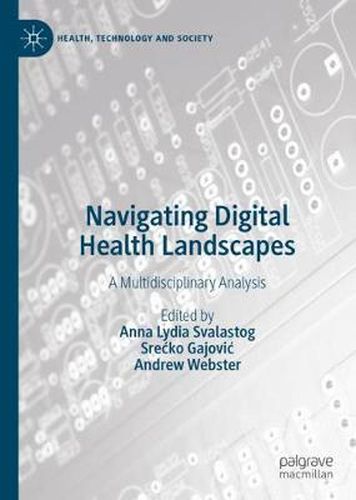 Navigating Digital Health Landscapes: A Multidisciplinary Analysis