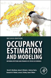 Cover image for Occupancy Estimation and Modeling: Inferring Patterns and Dynamics of Species Occurrence