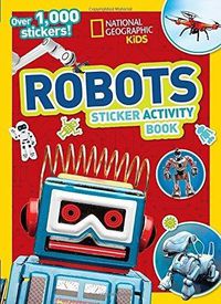 Cover image for National Geographic Kids Robots Sticker Activity Book