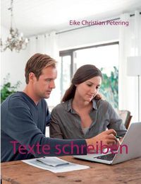 Cover image for Texte schreiben: 50 Vorlagen von der Textagentur etexter