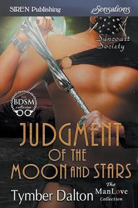 Cover image for Judgment of the Moon and Stars [suncoast Society] (Siren Publishing Sensations Manlove)