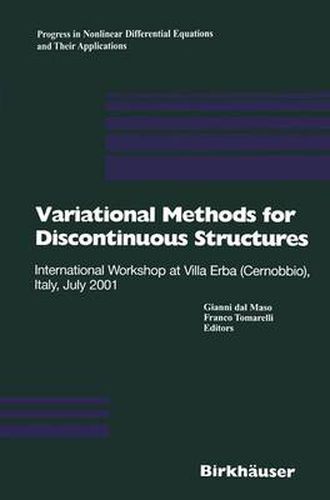 Cover image for Variational Methods for Discontinuous Structures: International Workshop at Villa Erba (Cernobbio), Italy, July 2001