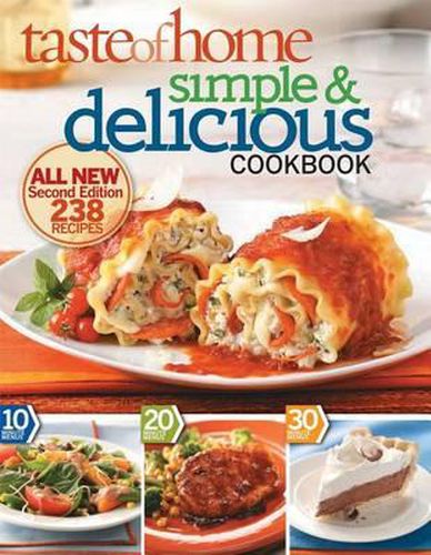 Cover image for Taste of Home Simple & Delicious, Second Edition: All New Second Edition 242 Recipes