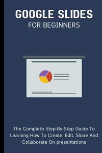 Cover image for Google Slides For Beginners