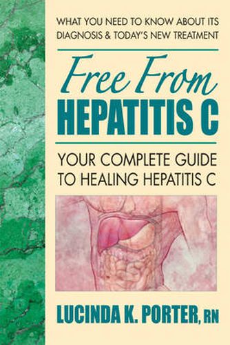 Cover image for Free from Hepatitis C: Your Complete Guide to Healing Hepatitis C