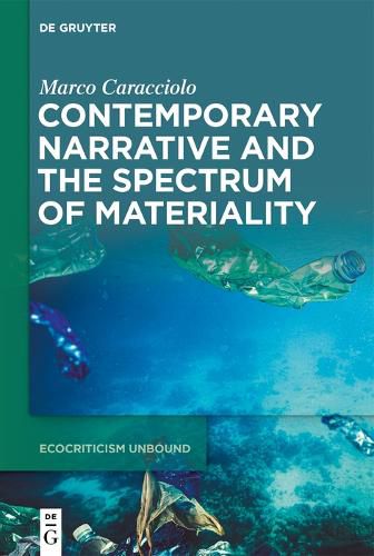 Cover image for Contemporary Narrative and the Spectrum of Materiality