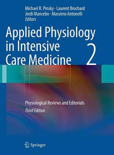 Cover image for Applied Physiology in Intensive Care Medicine 2: Physiological Reviews and Editorials