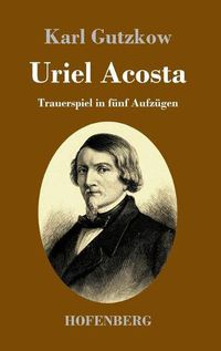 Cover image for Uriel Acosta: Trauerspiel in funf Aufzugen