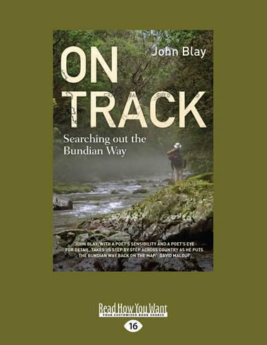 On Track: Searching out the Bundian Way