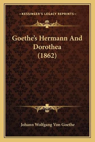 Goethe's Hermann and Dorothea (1862)