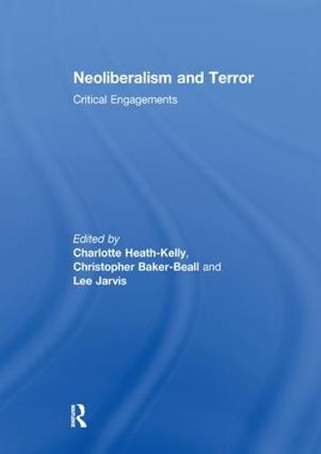 Neoliberalism and Terror: Critical Engagements