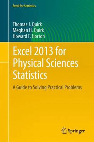 Cover image for Excel 2013 for Physical Sciences Statistics: A Guide to Solving Practical Problems