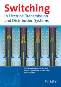 Cover image for Switching in Electrical Transmission and Distribution Systems