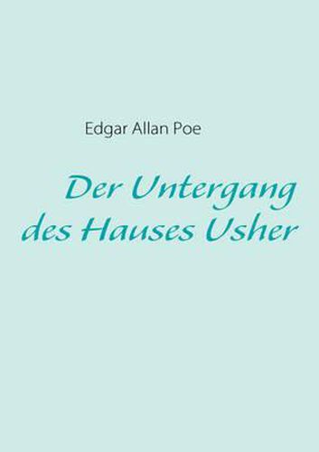 Cover image for Der Untergang des Hauses Usher