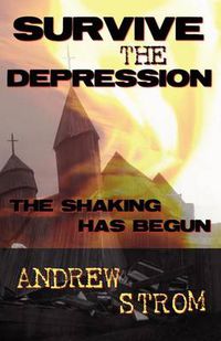 Cover image for Survive the Depression: The Shaking Has Begun