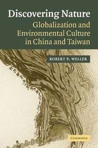 Cover image for Discovering Nature: Globalization and Environmental Culture in China and Taiwan