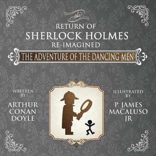 Cover image for The Adventure of the Dancing Men - The Return of Sherlock Holmes Re-Imagined