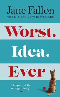 Cover image for Worst Idea Ever: The Sunday Times Top 5 Bestseller