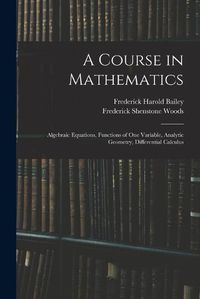 Cover image for A Course in Mathematics