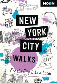 Cover image for Moon New York City Walks (Third Edition)