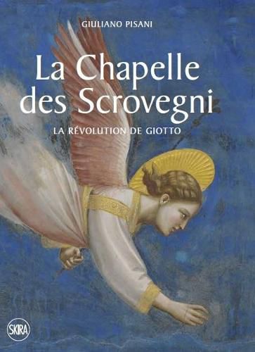 Cover image for The Scrovegni Chapel: Giotto's revolution