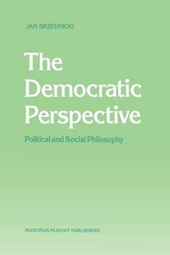 The Democratic Perspective: Political and Social Philosophy