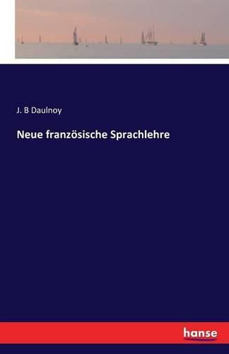 Cover image for Neue franzoesische Sprachlehre