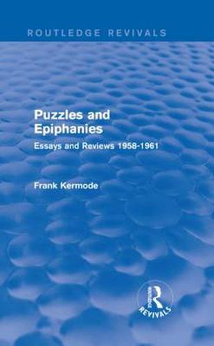 Cover image for Puzzles and Epiphanies (Routledge Revivals): Essays and Reviews 1958-1961