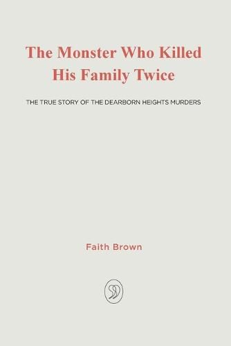 Cover image for The Monster That Killed His Family Twice