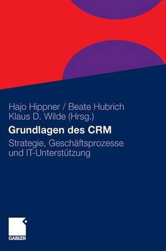 Grundlagen des CRM: Strategie, Geschaftsprozesse und IT-Unterstutzung