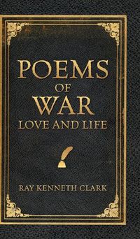 Cover image for Poems of War Love and Life