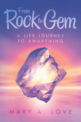 Cover image for From Rock to Gem: A Life Journey to Awakening