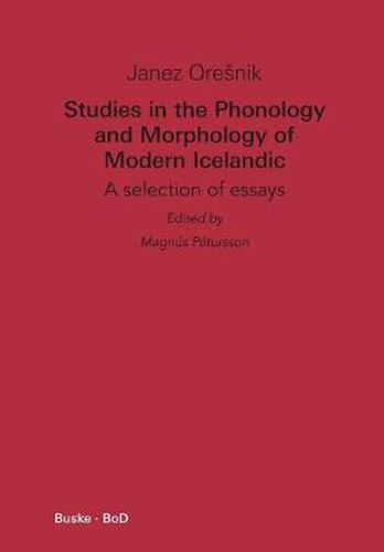 Cover image for Studies in the Phonology and Morphology of Modern Icelandic