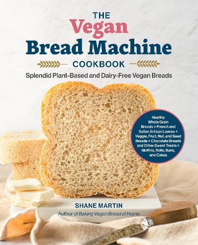 Cover image for The Vegan Bread Machine Cookbook