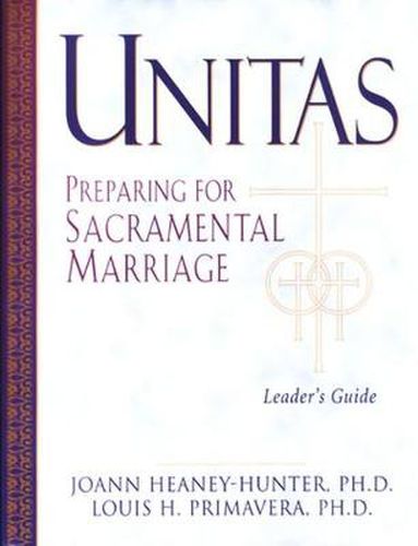 Cover image for Unitas Leader's Guide: Preparing for Sacramental Marriage