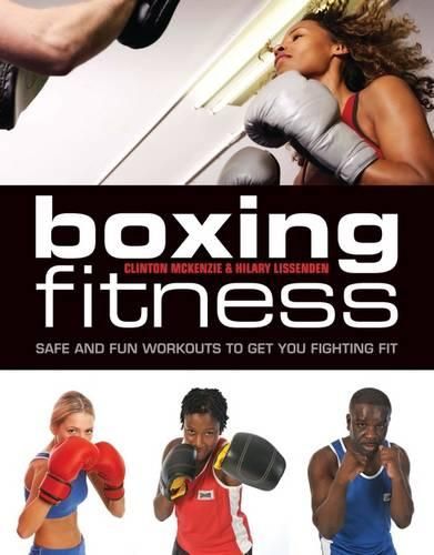 Cover image for Boxing for Fitness: Safe and Fun Workouts to Get You Fighting Fit